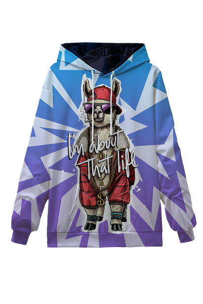 I'm about that life llama hoodie