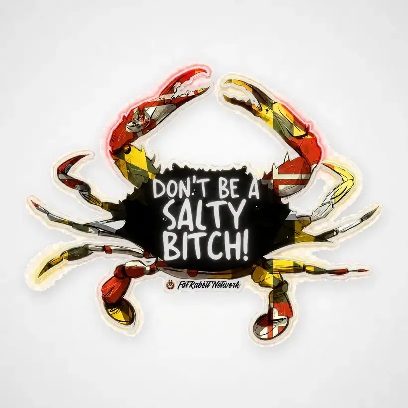 Don't Be A Salty Bitch unlit